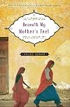 Beneath My Mother's Feet