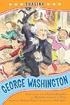 Chasing George Washington (Kennedy Center Presents: Capital Kids)