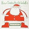 How Santa Really Works