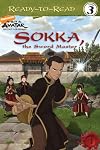 Sokka, the Sword Master (Ready-to-Read. Level 3)