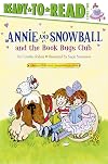 Annie and Snowball and the Book Bugs Club (Annie and Snowball Ready-to-Read)