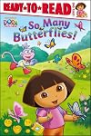So Many Butterflies! (Dora the Explorer)