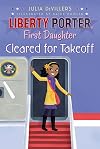 Cleared for Takeoff (3) (Liberty Porter, First Daughter)