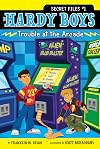 Hardy Boys Secret Files: Trouble at the Arcade