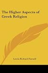The Higher Aspects of Greek Religion