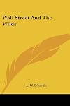 Wall Street And the Wilds