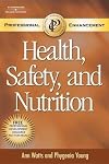 Health, Safety, and Nutrition PET (Book Only) (Professional Enhancement)