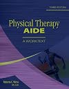 Physical therapy aide : a worktext