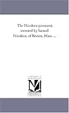 The Nicolson pavement, invented by Samuel Nicolson, of Boston, Mass. ...