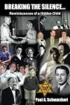 BREAKING THE SILENCE...: Reminiscences of a Hidden Child