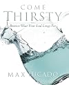 Come Thirsty Workbook: Receive What Your Soul Longs For