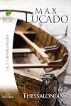 1 & 2 Thessalonians (Life Lessons)