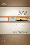 End of an Era: The Rise and Fall of Solomon (MacArthur Old Testament Study Guides)