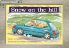 Snow on the Hill: Individual Student Edition Green (Levels 12-14)