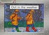 Out in the Weather