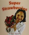Super Strawberries (Rigby Flying Colors)