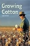 Growing Cotton (Rigby Flying Colors)