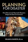 Planning for Disaster: How Natural and Manmade Disasters Shape the Built Environment