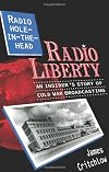 Radio Liberty: Radio Hole-in-the-Head