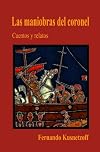 Las Maniobras del Coronel (Spanish Edition)