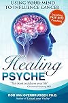 Healing Psyche: Using your mind to influence cancer
