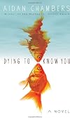 Dying to Know You