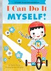I Can Do It Myself! (Empowerment Series)