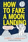 How to Fake a Moon Landing: Exposing the Myths of Science Denial