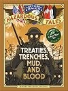 Nathan Hale's Hazardous Tales: Treaties, Trenches, Mud, and Blood