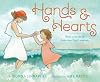 Hands & Hearts: With 15 Words in American Sign Language