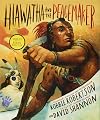 Hiawatha and the Peacemaker
