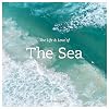 The Life and Love of the Sea