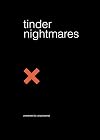 Tinder Nightmares