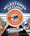 Milestones of Flight: From Hot-Air Balloons to SpaceShipOne