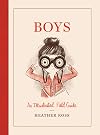 Boys: An Illustrated Field Guide