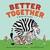 Better Together: A Book of Family