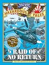 Nathan Hale's Hazardous Tales: Raid of No Return