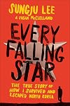 Every Falling Star: The True Story of How I Survived and Escaped North Korea