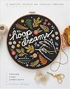 Hoop Dreams: Modern Hand Embroidery