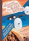 Flight of the Bluebird (The Unintentional Adventures of the Bland Sisters Book 3)