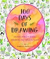 100 Days of Drawing (Guided Sketchbook): Sketch, Paint, and Doodle Towards One Creative Goal