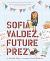 Sofia Valdez, Future Prez
