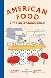 American Food: A Not-So-Serious History