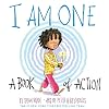 I Am One: A Book of Action (I Am Books)