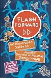 Flash Forward: An Illustrated Guide to Possible (and Not So Possible) Tomorrows