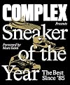 Complex Presents: Sneaker of the Year: The Best Since '85