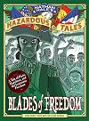 Nathan Hale’s Hazardous Tales: Blades of Freedom: A Tale of Haiti, Napoleon, and the Louisiana Purchase