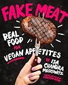 Fake Meat: Real Food for Vegan Appetites