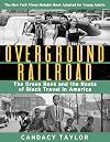 Overground Railroad: The Green Book and the Roots of Black Travel in America: The Young Adult Adaptation
