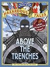 Nathan Hale's Hazardous Tales: Above the Trenches